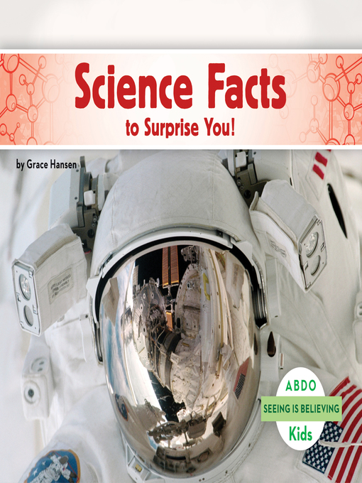 Title details for Science Facts to Surprise You! by Grace Hansen - Available